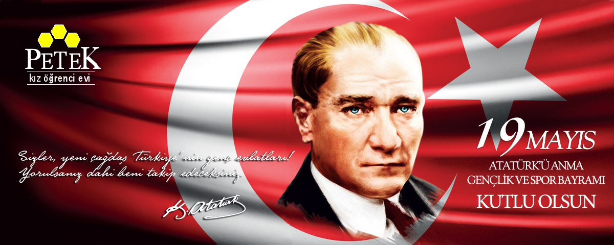 19 Mayıs Atatürk'ü Anma Gençlik ve Spor Bayramımız Kutlu Olsun.